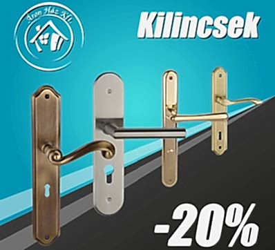 20%-os kilincs akció! 20%-os kilincs akció!